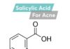 Salicylic Acid là gì? Top 7 Salicylic Acid ưa chuộng nhất 2023