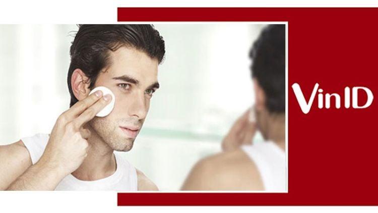 Hướng dẫn 8 bước skin care cho nam giới đúng cách, cực đơn giản lại vô cùng hiệu quả