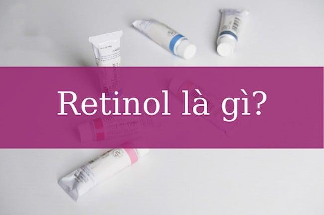 Tác dụng của retinol là gì